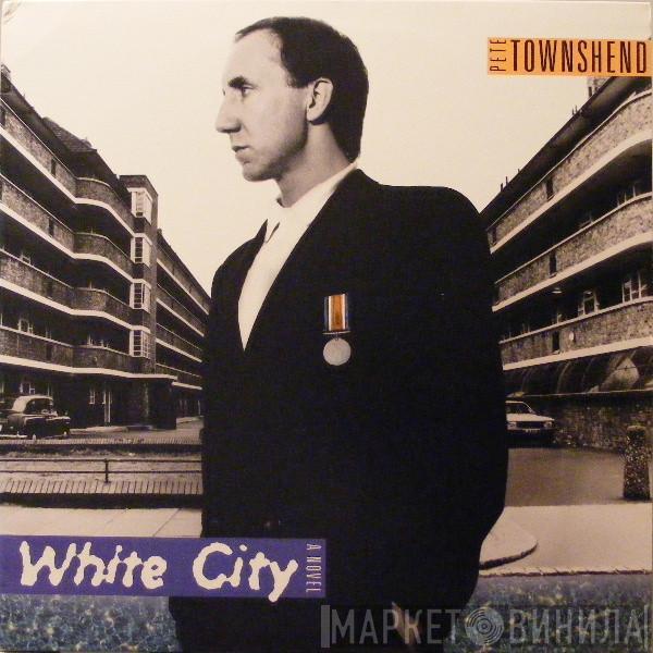 Pete Townshend - White City (A Novel)