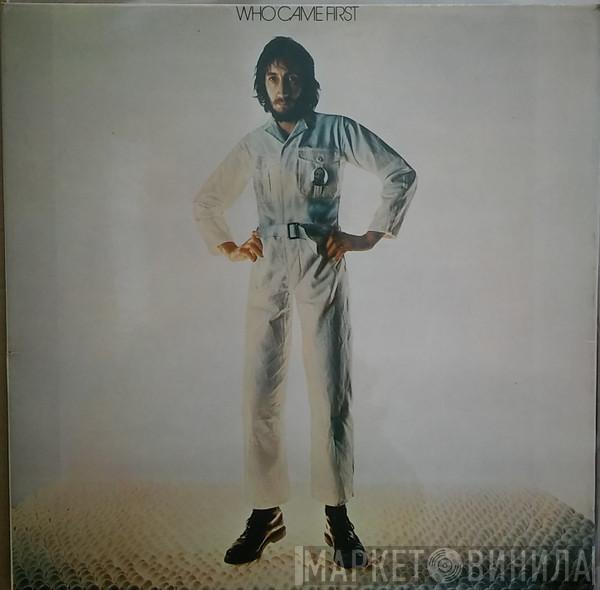 Pete Townshend - Who Came First