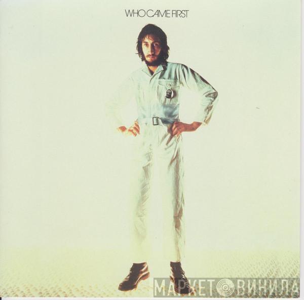  Pete Townshend  - Who Came First