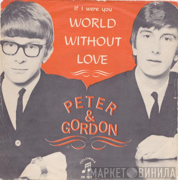  Peter & Gordon  - A World Without Love / If I Were You