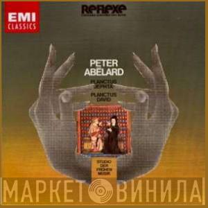 , Peter Abélard  Studio Der Frühen Musik  - Peter Abélard: Planctus Jephta, Planctus David