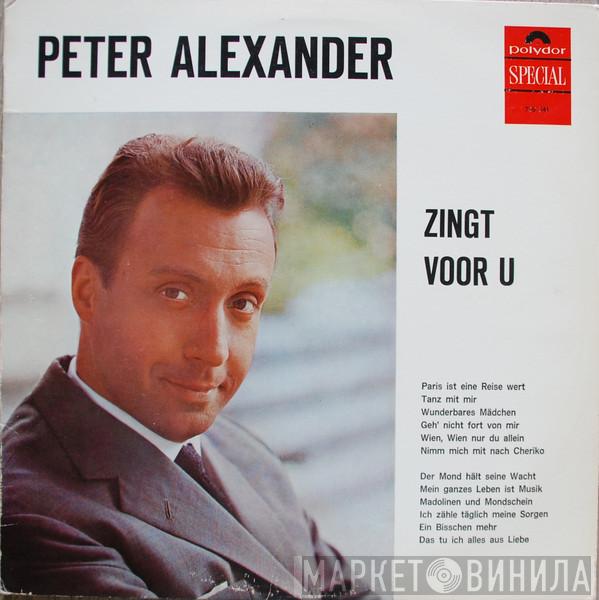  Peter Alexander  - Peter Alexander Zingt Voor U