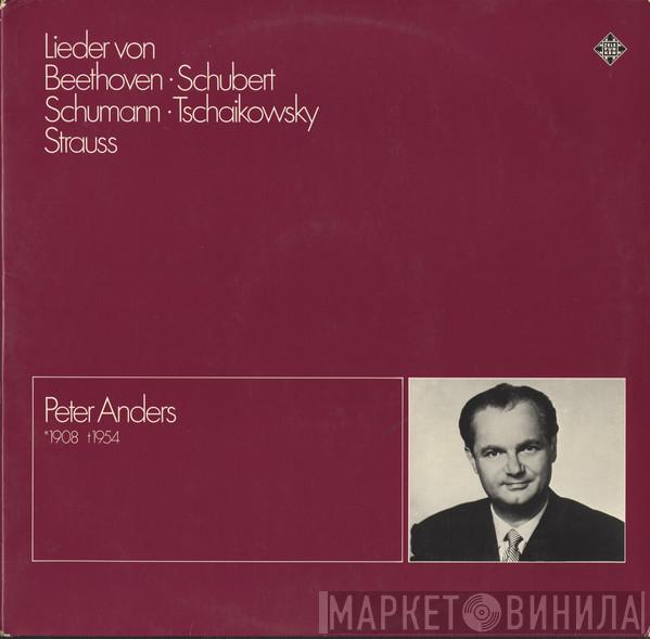 Peter Anders  - Lieder Von Beethoven, Schubert, Schumann, Tschaikowsky, Strauss