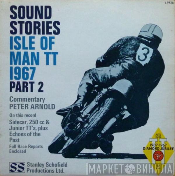 Peter Arnold  - Isle Of Man TT 1967 Part 2