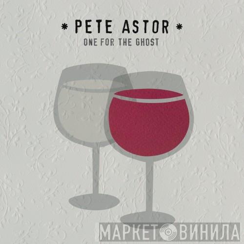 Peter Astor - One For The Ghost