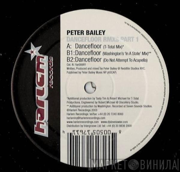 Peter Bailey - Dancefloor (Remixes Part 1)