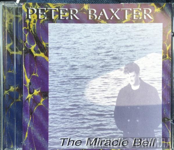 Peter Baxter  - The Miracle Bell