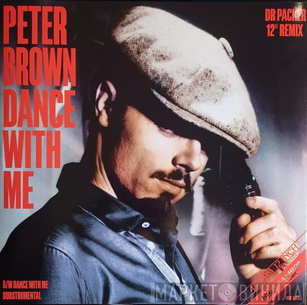 Peter Brown  - Dance With Me (Dr Packer 12