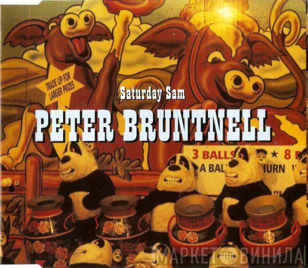 Peter Bruntnell - Saturday Sam