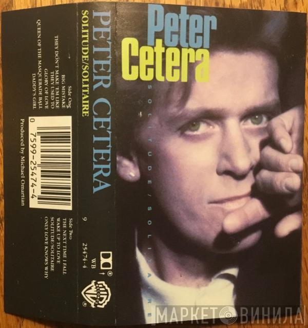  Peter Cetera  - Solitude / Solitaire
