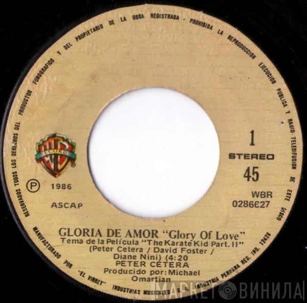  Peter Cetera  - Gloria De Amor = Glory Of Love