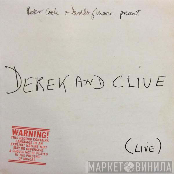 Peter Cook & Dudley Moore, Derek & Clive - (Live)