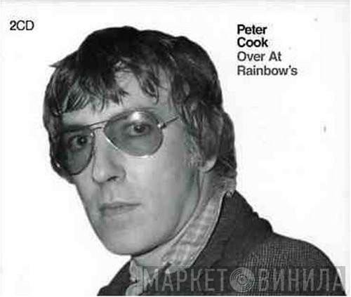  Peter Cook  - Over At Rainbows