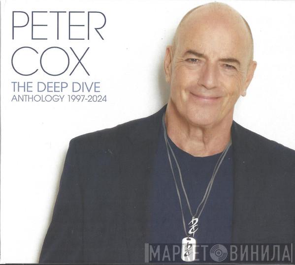 Peter Cox - The Deep Dive (Anthology 1997-2024)