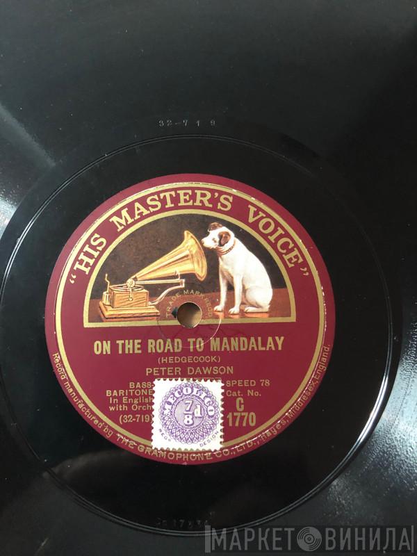 Peter Dawson - On The Road To Mandalay / The Trumpeter