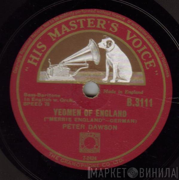 Peter Dawson - Yeomen Of England / Drake Goes West