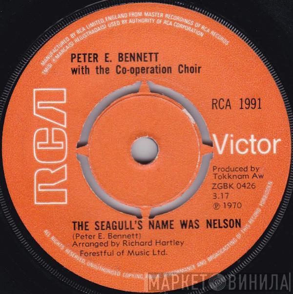 Peter E. Bennett, The Co-operation Choir - The Seagull's Name Was Nelson