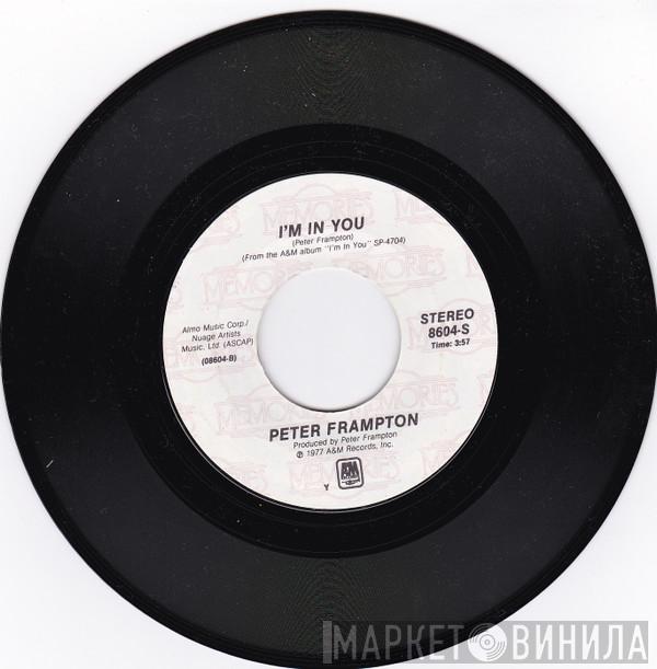  Peter Frampton  - Do You Feel Like We Do / I'm In You