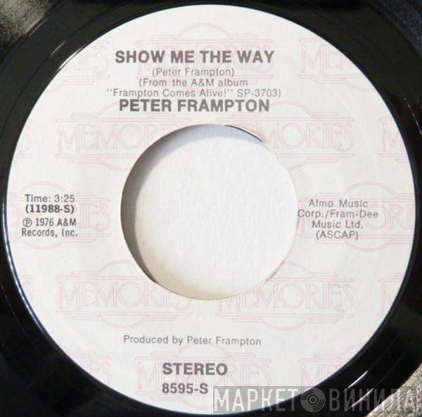  Peter Frampton  - Show Me The Way / Baby, I Love Your Way