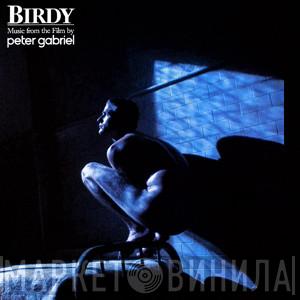  Peter Gabriel  - Birdy · Music From The Film