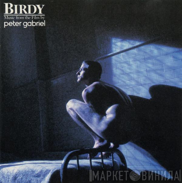  Peter Gabriel  - Birdy · Music From The Film