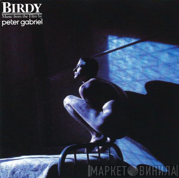  Peter Gabriel  - Birdy (Music From The Film By)