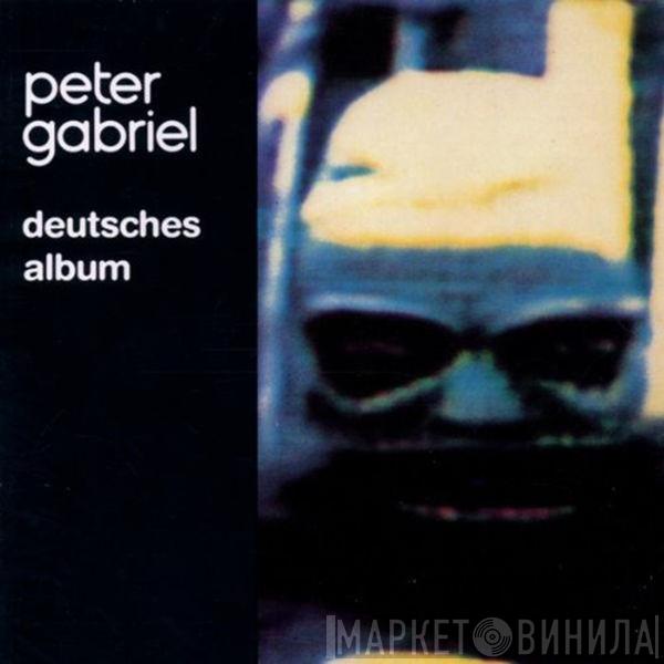  Peter Gabriel  - Deutsches Album
