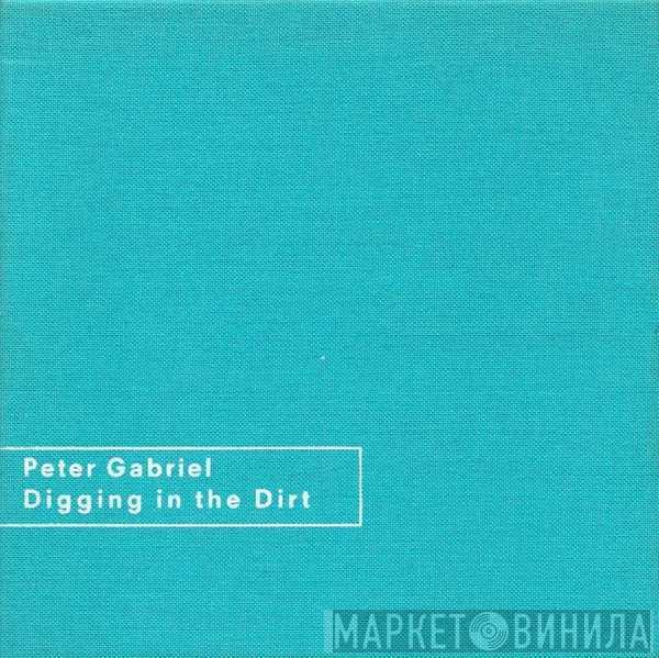 Peter Gabriel - Digging In The Dirt