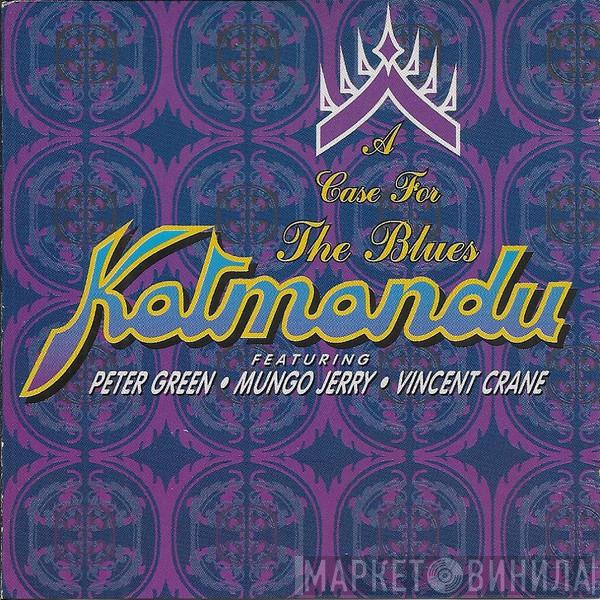  Peter Green   - A Case For The Blues / Katmandu