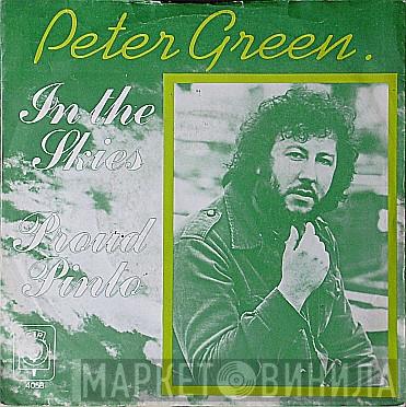  Peter Green   - In The Skies / Proud Pinto