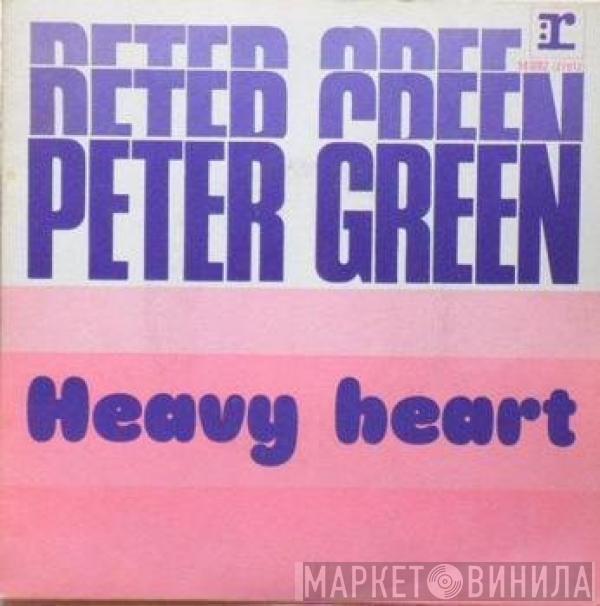  Peter Green   - Heavy Heart