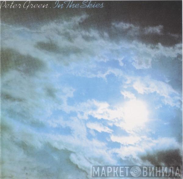  Peter Green   - In The Skies