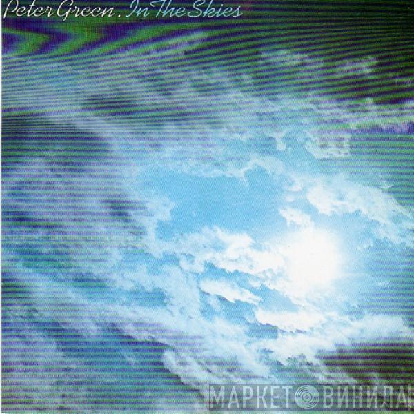  Peter Green   - In The Skies