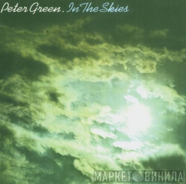  Peter Green   - In The Skies