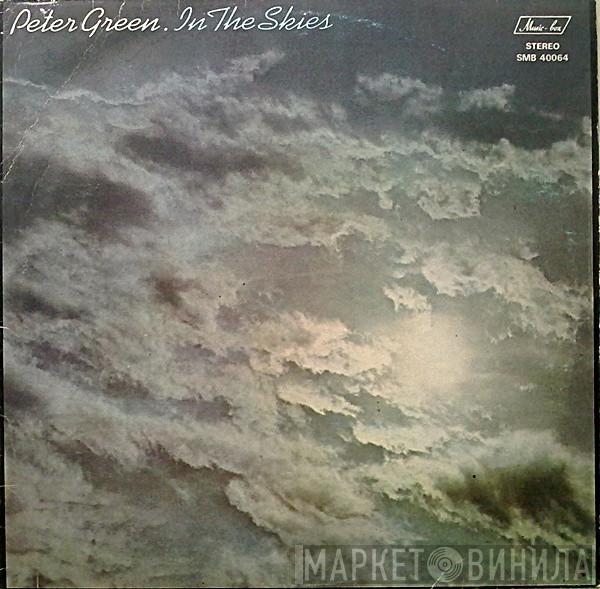  Peter Green   - In The Skies