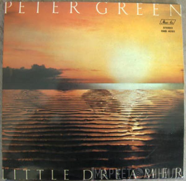  Peter Green   - Little Dreamer
