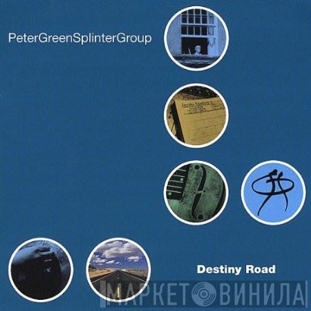  Peter Green Splinter Group  - Destiny Road