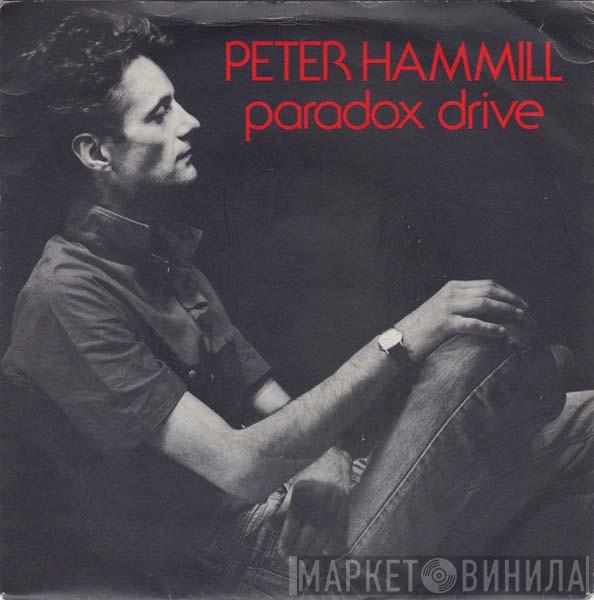 Peter Hammill - Paradox Drive