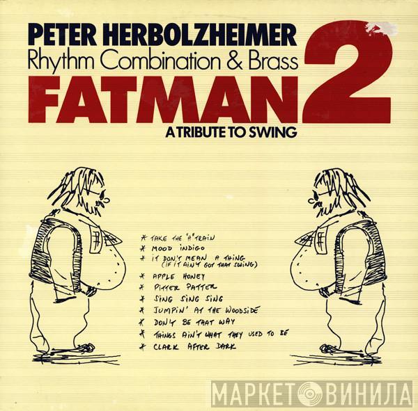Peter Herbolzheimer Rhythm Combination & Brass - Fatman 2 (A Tribute To Swing)