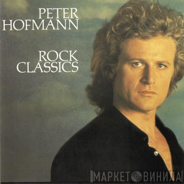  Peter Hofmann  - Rock Classics