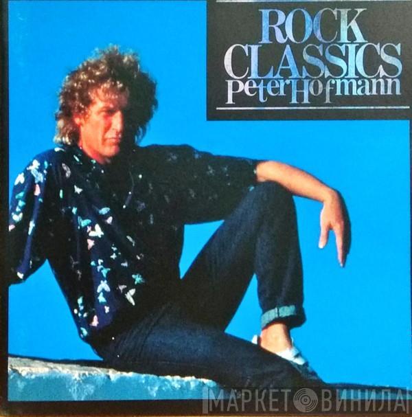  Peter Hofmann  - Rock Classics