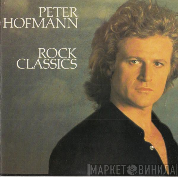  Peter Hofmann  - Rock Classics