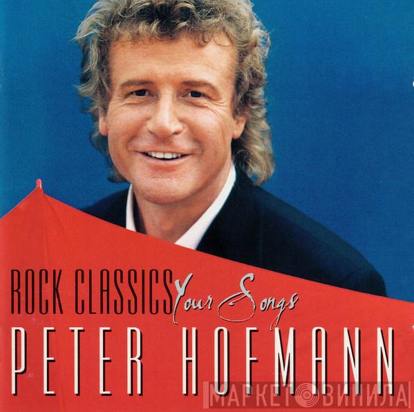 Peter Hofmann - Your Songs