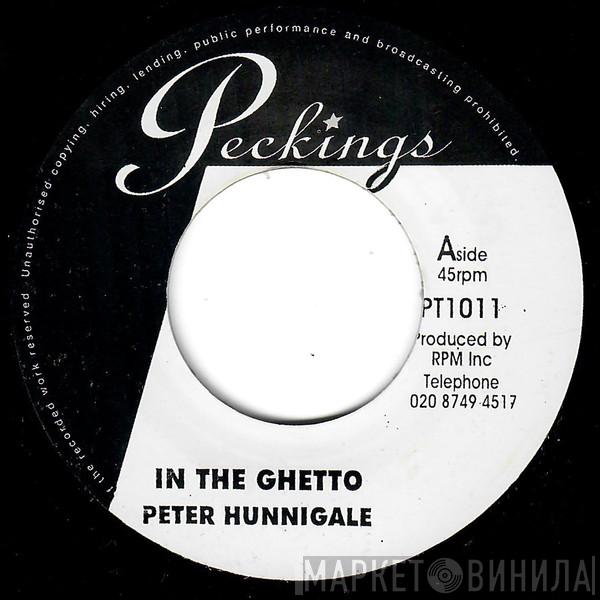 Peter Hunnigale, Jackie Mittoo - In The Ghetto / Sharper Than Barbwire