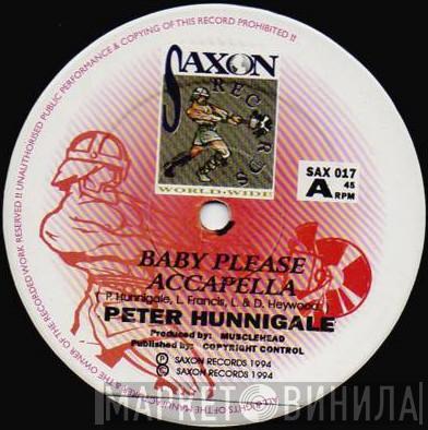  Peter Hunnigale  - Baby Please