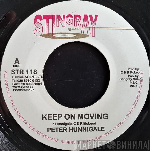  Peter Hunnigale  - Keep On Moving
