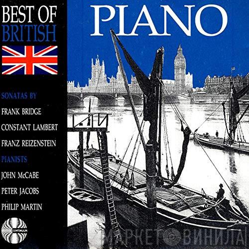Peter Jacobs , John McCabe , Philip Martin  - Best of British: Piano