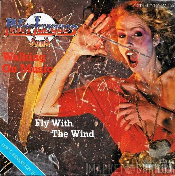  Peter Jacques Band  - Walking On Music / Fly With The Wind