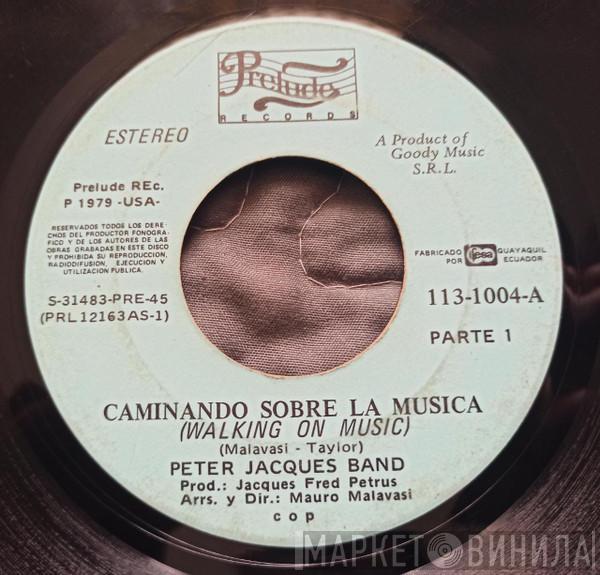  Peter Jacques Band  - Caminando Sobre La Musica (Walking On Music) parte 1