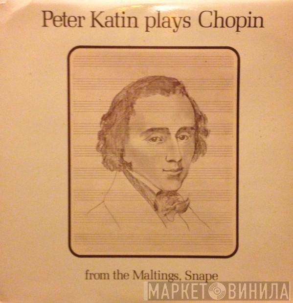 Peter Katin, Frédéric Chopin - Peter Katin Plays Chopin